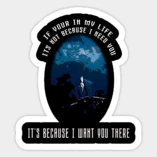 If your in my life Sticker